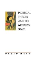 David Held - Political Theory and the Modern State - 9780745606200 - KEX0285236