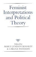 Shanley - Feminist Interpretations and Political Theory - 9780745607054 - V9780745607054