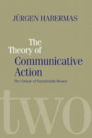 Jürgen Habermas - The Theory of Communicative Action: Lifeworld and Systems, a Critique of Functionalist Reason, Volume 2 - 9780745607702 - V9780745607702