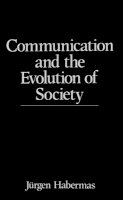 Jurgen Habermas - Communication and the Evolution of Society - 9780745608464 - V9780745608464