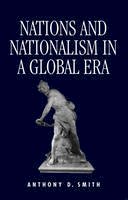 Anthony D. Smith - Nations and Nationalism in a Global Era - 9780745610191 - V9780745610191