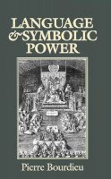 Pierre Bourdieu - Language and Symbolic Power - 9780745610344 - V9780745610344