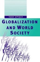 Tony Spybey - Globalization and World Society - 9780745611594 - V9780745611594