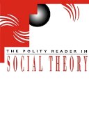  Polity - The Polity Reader in Social Theory - 9780745612065 - V9780745612065
