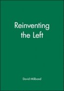 Miliband - Reinventing the Left - 9780745613918 - V9780745613918