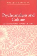 Rosalind Minsky - Psychoanalysis and Culture: Contemporary States of Mind - 9780745615790 - V9780745615790