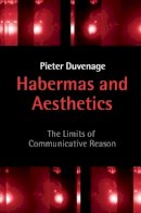 Pieter Duvenage - Habermas and Aesthetics: The Limits of Communicative Reason - 9780745615974 - V9780745615974