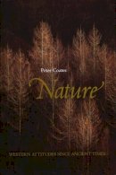 Peter Coates - Nature: Western Attitudes Since Ancient Times - 9780745616568 - V9780745616568