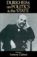Giddens - Durkheim on Politics and the State - 9780745617503 - V9780745617503