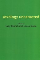 Bland - Sexology Uncensored: The Documents of Sexual Science - 9780745621135 - V9780745621135
