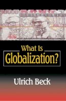 Ulrich Beck - What is Globalization? - 9780745621265 - V9780745621265