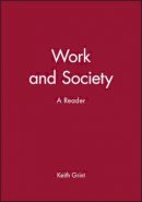 Keith Grint - Work and Society: A Reader - 9780745622224 - V9780745622224