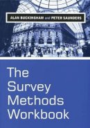 Alan Buckingham - The Survey Methods Workbook: From Design to Analysis - 9780745622446 - V9780745622446