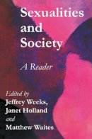 Weeks - Sexualities and Society: A Reader - 9780745622484 - V9780745622484