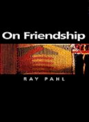 Ray Pahl - On Friendship - 9780745622811 - V9780745622811