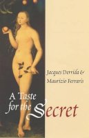 Jacques Derrida - A Taste for the Secret - 9780745623337 - V9780745623337