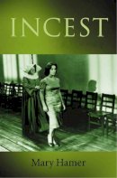 Mary Hamer - Incest: A New Perspective - 9780745624167 - V9780745624167