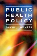 David Hunter - Public Health Policy - 9780745626475 - V9780745626475