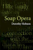 Dorothy Hobson - Soap Opera - 9780745626550 - V9780745626550
