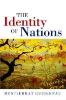 Montserrat Guibernau - The Identity of Nations - 9780745626628 - V9780745626628