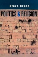 Steve Bruce - Politics and Religion - 9780745628202 - V9780745628202