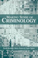 Keith Soothill - Making Sense of Criminology - 9780745628752 - V9780745628752