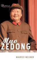 Maurice Meisner - Mao Zedong: A Political and Intellectual Portrait - 9780745631066 - V9780745631066