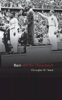 Christopher M. Hutton - Race and the Third Reich: Linguistics, Racial Anthropology and Genetics in the Dialectic of Volk - 9780745631769 - V9780745631769