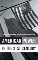 David (Ed) Held - American Power in the 21st Century - 9780745633473 - V9780745633473