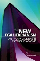 Anthony Giddens (Ed.) - The New Egalitarianism - 9780745634302 - V9780745634302