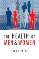 Sarah Payne - The Health of Men and Women - 9780745634531 - V9780745634531