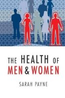 Sarah Payne - The Health of Men and Women - 9780745634548 - V9780745634548