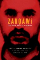 Jean-Charles Brisard - Zarqawi: The New Face of al-Qaeda - 9780745635729 - V9780745635729