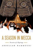 Abdellah Hammoudi - A Season in Mecca: Narrative of a Pilgrimage - 9780745637891 - V9780745637891
