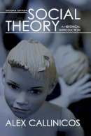Alex Callinicos - Social Theory: A Historical Introduction - 9780745638409 - V9780745638409