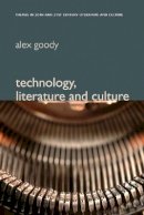 Alex Goody - Technology, Literature and Culture - 9780745639543 - V9780745639543