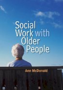 Ann Mcdonald - Social Work with Older People - 9780745639567 - V9780745639567