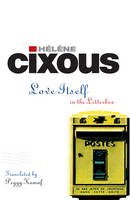 Helene Cixous - Love Itself: In the Letter Box - 9780745639895 - V9780745639895