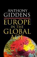Anthony Giddens - Europe in the Global Age - 9780745640112 - V9780745640112