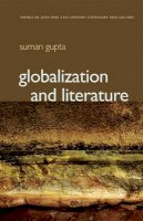 Suman Gupta - Globalization and Literature - 9780745640235 - V9780745640235