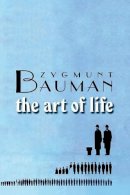 Zygmunt Bauman - The Art of Life - 9780745643267 - V9780745643267