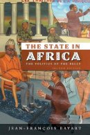 Jean-François Bayart - The State in Africa: The Politics of the Belly - 9780745644370 - V9780745644370