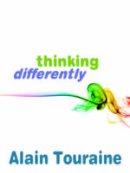 Alain Touraine - Thinking Differently - 9780745645742 - V9780745645742