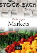 Patrik Aspers - Markets - 9780745645773 - V9780745645773