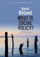 Daniel Beland - What is Social Policy? - 9780745645834 - V9780745645834