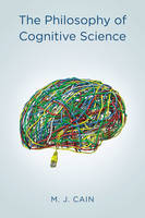 Mark J. Cain - The Philosophy of Cognitive Science - 9780745646572 - V9780745646572