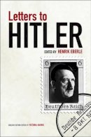 Henrik Eberle - Letters to Hitler - 9780745648736 - V9780745648736
