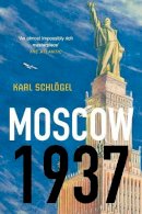 Karl Schlögel - Moscow, 1937 - 9780745650777 - V9780745650777