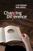 Catherine Malabou - Changing Difference - 9780745651095 - V9780745651095