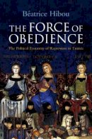 Beatrice Hibou - The Force of Obedience - 9780745651798 - V9780745651798